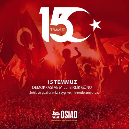 15 TEMMUZ DEMOKRASİ VE MİLLİ BİRLİK GÜNÜ